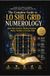 The Lo Shu Grid The Complete Guide to Lo Shu Grid Numerology: A Beginner's Mentorship Program for Birth Date Analysis, Missing Numbers, Master Numbers & Karmic Debt