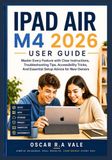 IPAD Apple iPad Air M4 2026 User Guide