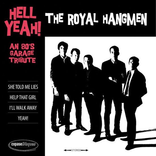 Hell Royal Hangmen - Hell Yeah! An 80s Garage Tribute (7" Single)