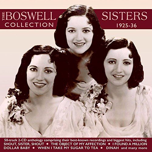 Trapeze Music The Boswell Sisters Collection 1925-36