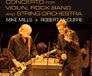 Outhere Orange Mountain Music Mike Mills & Robert McDuffie - Concerto For Violin, Rock Band And String Orchestra (CD)