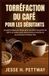 TORRÉFACTION Bol Torréfaction Du Café Pour Les Débutants