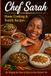 Chef Sarah's home cooking and family recipes