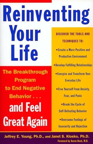 Reinventing Your Life: How to Break Free from Negative Life Patterns