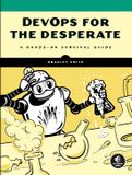 DevOps No Starch Press,Us DevOps for the Desperate