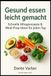 Gesund essen leicht gemacht: Schnelle Rezepte & Meal-Prep-Ideen für jeden Tag