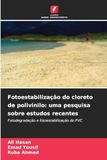 Fotoestabilização do cloreto de polivinilo: uma pesquisa sobre estudos recentes: Fotodegradação e fotoestabilização do PVC