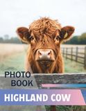 Highland Cow Photobook: Raw Strength and Quiet Beauty Revealed Through 40 Remarkable Portraits of Scotland’s Most Iconic Beast