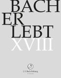 Outhere J.S. Bach Foundation Choir & Orchestra, Rudolf Lutz - Bach Erlebt XVIII (11 DVD)