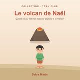 Le Tdah Club Le volcan de Nael
