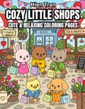 COZY LITTLE SHOPS: Cute Animal Friends in Charming Stores — A Bold and Easy Coloring Book for Adults and Teens