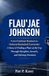 FLAU'JAE JOHNSON: From Freshman Breakout to National Basketball Contender: A Story of Finding a Place at the Top Through Discipline, Growth, and Defining Moments