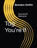 Tag You’re It: New Set Of Remnants