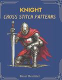 KNIGHT Bol Knight Cross Stitch Patterns