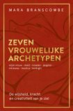 Zeven Ankhhermes, Uitgeverij Zeven vrouwelijke archetypen: de wijsheid, kracht en creativiteit van je ziel : meid, moeder, wijze vrouw, jaagster, minnares, mystica, koningin