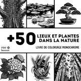 Livre Monochrome Coloring Book: Places and Plants in Nature