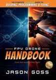 FPV Libri GmbH FPV Drone Handbook From First Build to First Flight