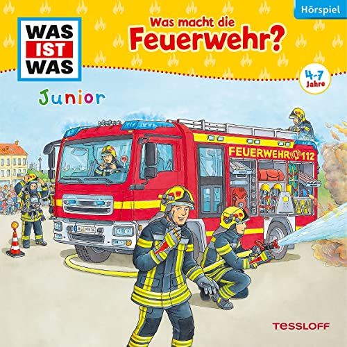 Folge Tessloff Verlag WAS IST WAS Junior Hörspiel. Was macht die Feuerwehr?