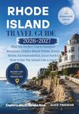 RHODE ISLAND TRAVEL GUIDE 2026-2027