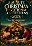 5 MINUTE CHRISTMAS DEVOTIONAL FOR PRETEENS 2026