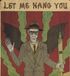 Suburban William S. Burroughs Let Me Hang You
