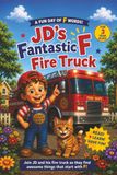 JD's Fantastic F Fire Truck