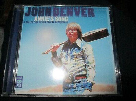 Annie's Song: Collection Of His Finest Recordings