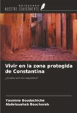 Vivir OmniScriptum SRL Vivir en la zona protegida de Constantina Paperback