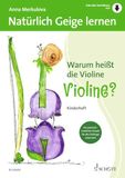 Natürlich Schott Music Natürlich Geige lernen: Warum heißt die Violine Violine? Schülerheft