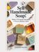 Sell Handmade Soap: Make 10 Popular Recipes + Price & Market Them
