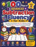 100 Days of Advanced Subtraction Fluency for Kids (Vol 9): Daily Math Practice Workbook with 2000+ Subtraction Problems | Improve Mental Math, Speed, ... Ages 8–11, Grade 4–5 & Homeschool Learning