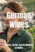 German Wines: History, Terroir, and the Masters of Acidity
