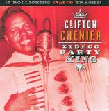 Clifton Chenier Zydeco Party King