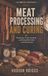Meat The Homestead Starter - Meat Processing and Curing