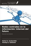 Redes OmniScriptum SRL Redes centradas en la información: Internet del futuro: Evolución de Internet Paperback
