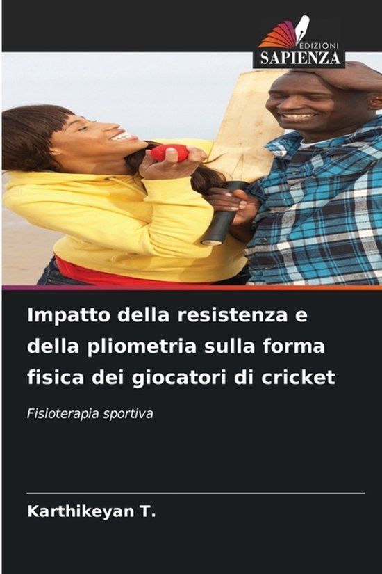 Impatto OmniScriptum SRL Impatto della resistenza e della pliometria sulla forma fisica dei giocatori di cricket