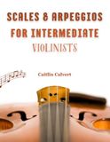 Scales & Arpeggios for Intermediate Violinists