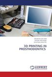 3D Printing in Prosthodontics: DE