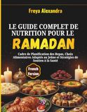 Le Guide Complet de Nutrition pour le Ramadan