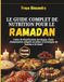 Le Guide Complet de Nutrition pour le Ramadan