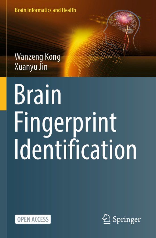 Brain Springer Nature Brain Informatics and Health- Brain Fingerprint Identification Paperback