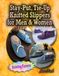 Stay-Put, Tie-Up Knitted Slippers for Men & Women: KNitting Pattern