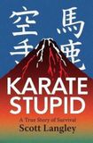 Karate Mason Press Karate Stupid Paperback