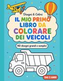 Il mio primo libro da colorare dei veicoli