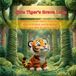 Little Tiger's Brave Leap: A Children’s Book About Overcoming Fear of Failure and Building Confidence (Big Emotions Series)