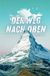 Der Weg nach oben: Tagebuch: 100 Seiten im Taschenbuchformat für Selbstreflexion, Achtsamkeit und tägliche Memoiren