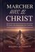 MARCHER Bol Marcher Avec Le Christ Paperback