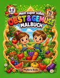 Mein super süßes Obst & Gemüse Malbuch: 75 niedliche Obst- und Gemüsemotive zum Ausmalen für Kinder von 4–8 Jahren | Äpfel, Bananen, Erdbeeren, ... und viele weitere fröhliche Ausmalbilder