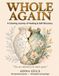 Whole Again: A Self-Love Coloring Journey for Healing, Confidence & Personal Power