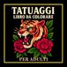 Libro Da Colorare Tatuaggi Per Adulti